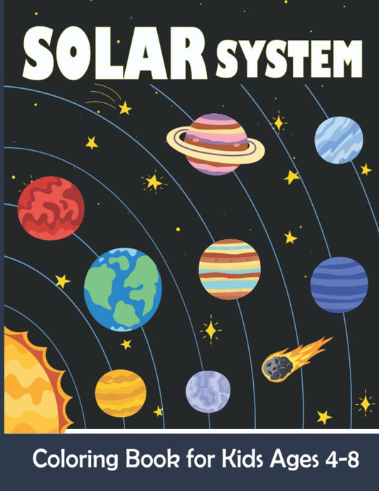 Solar System Coloring and Adventure Book with universe of color, curiosity, and cosmic fun!